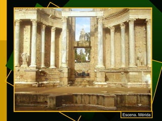 Escena. Mérida 