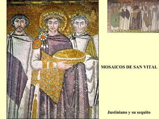 Justiniano y su sequito MOSAICOS DE SAN VITAL 