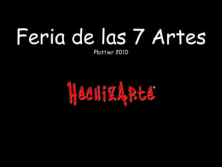 Feria de las 7 ArtesPlottier 2010 