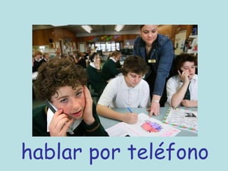 hablar por teléfono
 