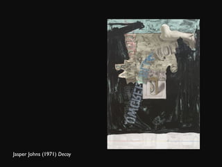 Jasper Johns (1971)  Decoy   