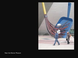 Near the Denver Museum 