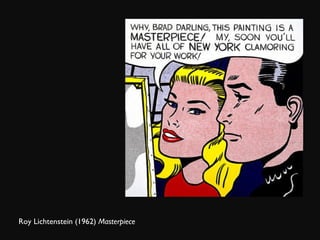 Roy Lichtenstein (1962)  Masterpiece   