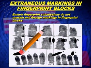 PLAIN OR FLAT IMPRESSIONSPrint both thumbs simultaneously to ensure proper positioning.