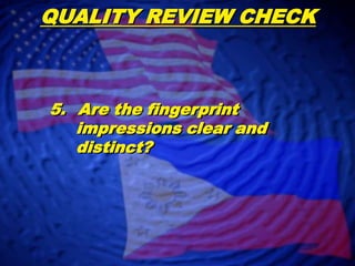 QUALITY REVIEW CHECK  If the fingerprint impression      is a whorl, are all deltas      present?       