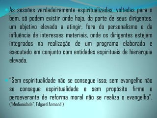 - Fluidos resultantes das emanações dos dois planos (espiritual e material);