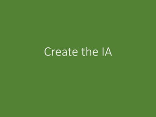 Create the IA
 
