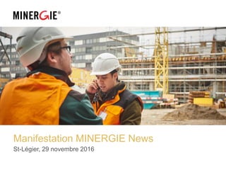 Manifestation MINERGIE News
St-Légier, 29 novembre 2016
 