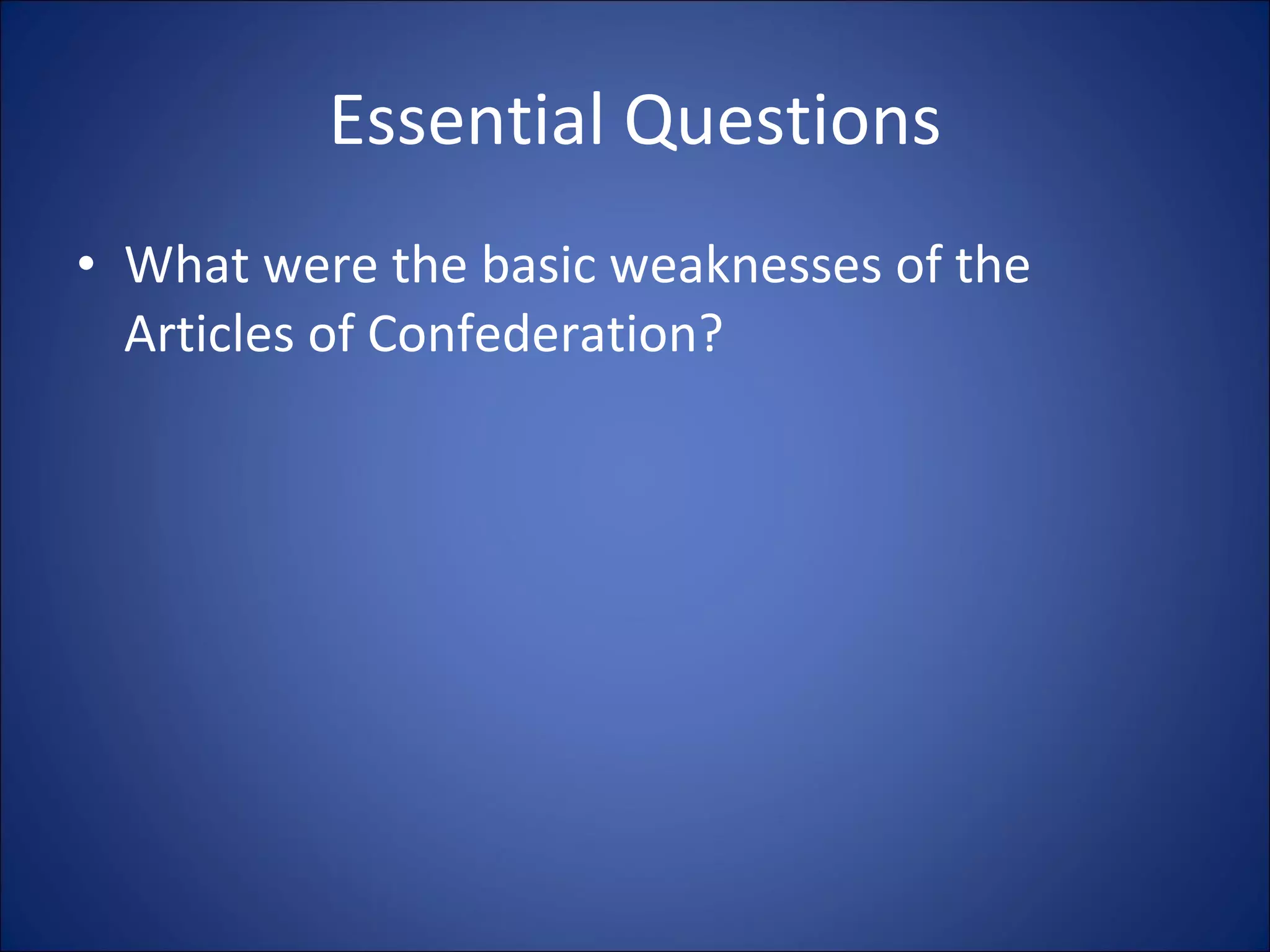 7a weaknesses of articles of confederation | PPT