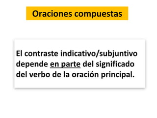 Oraciones compuestas
 