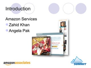 Introduction Amazon Services Zahid Khan Angela Pak 