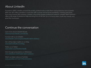 About LinkedIn
Founded in 2003, LinkedIn connects the world’s professionals to make them more productive and successful.
W...