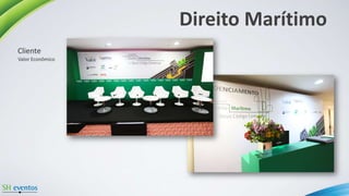 Direito Marítimo
Valor Econômico
Cliente
 