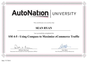  
SEAN RYAN
SM 4-5 - Using Compass to Maximize eCommerce Traffic
Date: 7/17/2013 
 