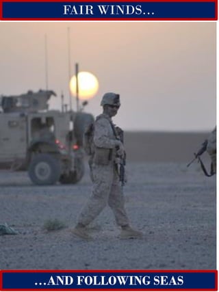 Change of Command
Quantico, Virginia
15 may 2014
FAIR WINDS…
…AND FOLLOWING SEAS
 