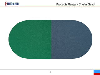 40
Products Range - Crystal Sand
˾Ʒ Ʒ

 