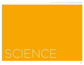 KLYDE WARREN PARK | FIFTH GRADE LESSONS
130
SCIENCE
 