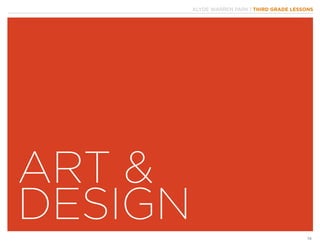 KLYDE WARREN PARK | THIRD GRADE LESSONS
14
ART &
DESIGN
 