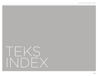 KLYDE WARREN PARK
148
TEKS
INDEX
 