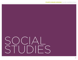 FOURTH GRADE LESSONS | KLYDE WARREN PARK
97
SOCIAL
STUDIES
 