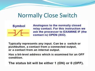 Normally Close Switch
 