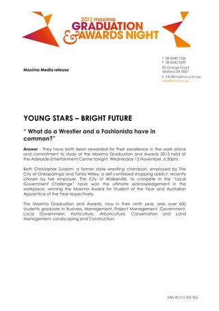 Maxima Media release
YOUNG STARS – BRIGHT FUTURE
 