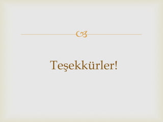 
Teşekkürler!
 