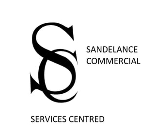 SANDELANCE
COMMERCIAL
SERVICES CENTRED
 