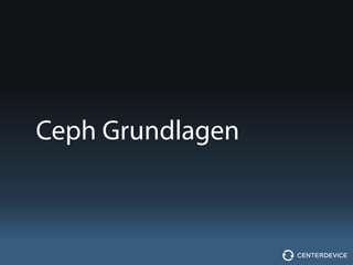 Ceph Grundlagen
 