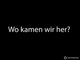 Wo kamen wir her?
 