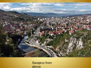 Sarajevo from
above
 