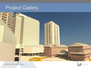 Project Gallery
Landmark Project, Yangon
 