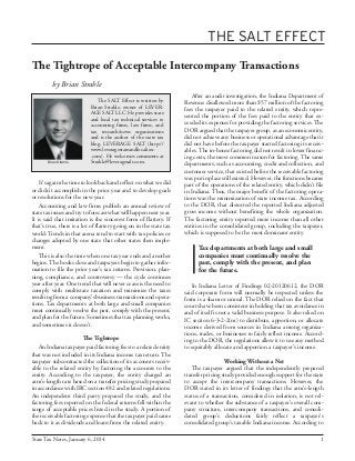 The Tightrope of Acceptable Intercompany Transactions
by Brian Strahle
It’s again the time to look back and reflect on what we did
or didn’t accomplish in the prior year and to develop goals
or resolutions for the new year.
Accounting and law firms publish an annual review of
state tax issues and try to forecast what will happen next year.
It is said that imitation is the sincerest form of flattery. If
that’s true, there is a lot of flattery going on in the state tax
world: Trends in that arena tend to start with tax policies or
changes adopted by one state that other states then imple-
ment.
This is also the time when one tax year ends and another
begins. The books close and taxpayers begin to gather infor-
mation to file the prior year’s tax returns. Provision, plan-
ning, compliance, and controversy — the cycle continues
year after year. One trend that will never cease is the need to
comply with multistate taxation and minimize the taxes
resulting from a company’s business transactions and opera-
tions. Tax departments at both large and small companies
must continually resolve the past, comply with the present,
and plan for the future. Sometimes that tax planning works,
and sometimes it doesn’t.
The Tightrope
An Indiana taxpayer paid factoring fees to a related entity
that was not included in its Indiana income tax return. The
taxpayer subcontracted the collection of its accounts receiv-
able to the related entity by factoring the accounts to the
entity. According to the taxpayer, the entity charged an
arm’s-length rate based on a transfer pricing study prepared
in accordance with IRC section 482 and related regulations.
An independent third party prepared the study, and the
factoring fees reported on the federal returns fell within the
range of acceptable prices listed in the study. A portion of
the receivable factoring expense that the taxpayer paid came
back to it as dividends and loans from the related entity.
After an audit investigation, the Indiana Department of
Revenue disallowed more than $57 million of the factoring
fees the taxpayer paid to the related entity, which repre-
sented the portion of the fees paid to the entity that ex-
ceeded its expenses for providing the factoring services. The
DOR argued that the taxpayer group, as an economic entity,
did not achieve any business or operational advantage that it
did not have before the taxpayer started factoring its receiv-
ables. The in-house factoring did not result in lower financ-
ing costs, the most common reason for factoring. The same
departments, such as accounting, credit and collection, and
customer service, that existed before the receivable factoring
was put in place still existed. However, the functions became
part of the operations of the related entity, which didn’t file
in Indiana. Thus, the major benefit of the factoring opera-
tions was the minimization of state income tax. According
to the DOR, that distorted the reported Indiana adjusted
gross income without benefiting the whole organization.
The factoring entity reported more income than all other
entities in the consolidated group, including the taxpayer,
which is supposed to be the most dominant entity.
Tax departments at both large and small
companies must continually resolve the
past, comply with the present, and plan
for the future.
In Indiana Letter of Findings 02-20120612, the DOR
said corporate form will normally be respected unless the
form is a sham or unreal. The DOR relied on the fact that
courts have been consistent in holding that tax avoidance in
and of itself is not a valid business purpose. It also relied on
IC section 6-3-2-2(m) to distribute, apportion, or allocate
income derived from sources in Indiana among organiza-
tions, trades, or businesses to fairly reflect income. Accord-
ing to the DOR, the regulations allow it to use any method
to equitably allocate and apportion a taxpayer’s income.
Working Without a Net
The taxpayer argued that the independently prepared
transfer pricing study provided enough support for the state
to accept the intercompany transactions. However, the
DOR stated in its letter of findings that the arm’s-length
status of a transaction, considered in isolation, is not rel-
evant to whether the substance of a taxpayer’s overall com-
pany structure, intercompany transactions, and consoli-
dated group’s deductions fairly reflect a taxpayer’s
consolidated group’s taxable Indiana income. According to
Brian Strahle
The SALT Effect is written by
Brian Strahle, owner of LEVER-
AGE SALT LLC. He provides state
and local tax technical services to
accounting firms, law firms, and
tax research/news organizations
and is the author of the state tax
blog, LEVERAGE SALT (http://
www.leveragestateandlocaltax-
.com). He welcomes comments at
Strahle@leveragesalt.com.
THE SALT EFFECT
State Tax Notes, January 6, 2014 1
 