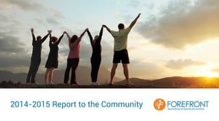 2014-2015 Report to the Community
 