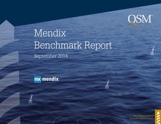Mendix
Benchmark Report
September 2014
 
