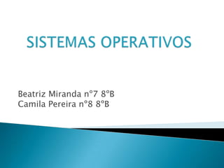 Beatriz Miranda nº7 8ºB
Camila Pereira nº8 8ºB

 