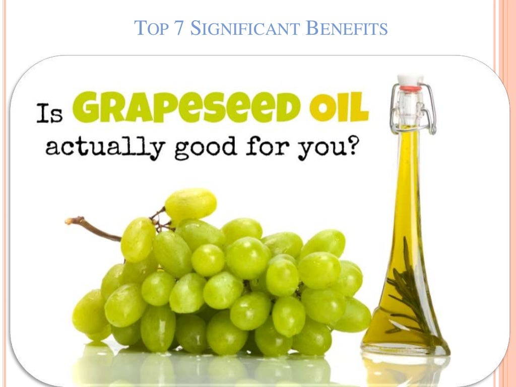 7 benefits of organic grapeseed oil in daily life