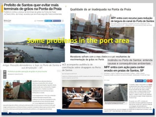 Some problems in the port area
 