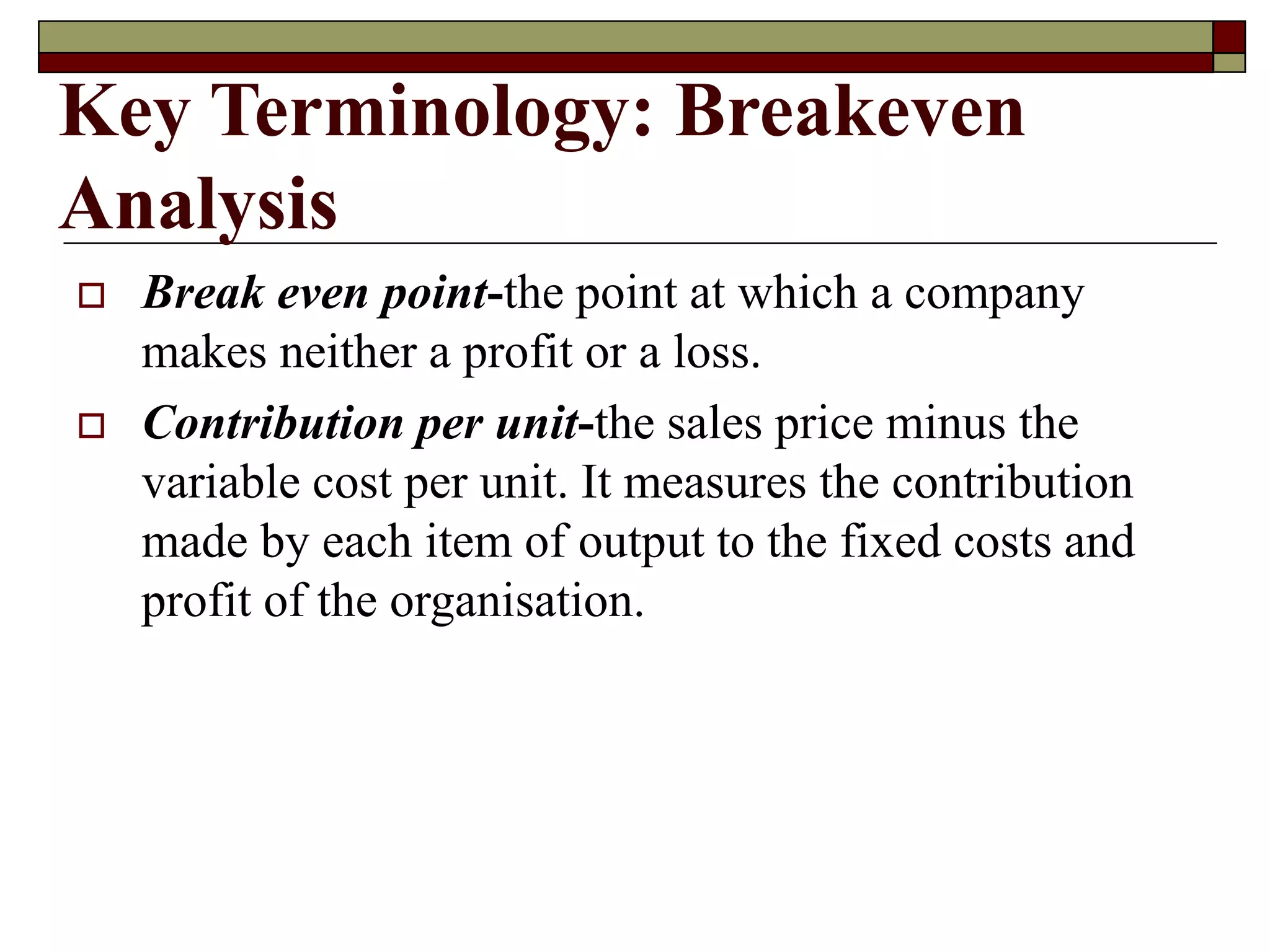 Fresh Look at 7 Breakeven Analysis