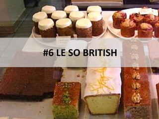 #6 LE SO BRITISH
 
