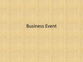 Business Event
 