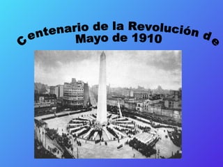 Centenario de la Revolución de Mayo de 1910 
