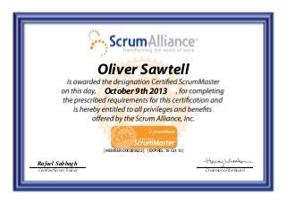 Rafael Sabbagh
Certified Scrum Trainer Chairman of the Board
Oliver Sawtell
October 9th 2013
[ MEMBER: 000285522 ] [ EXPIRES: 18 Oct 15 ]
 