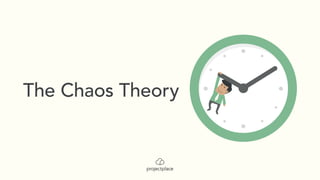 The Chaos Theory
 