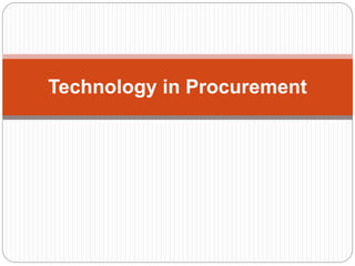 Technology in Procurement
 