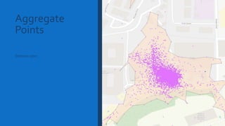 Aggregate
Points
Distance=50m
 