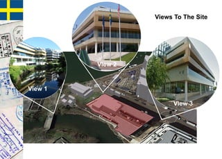 Views To The Site
View 1
View 3
View 2
 