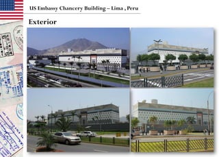 US Embassy Chancery Building – Lima , Peru
Exterior
 