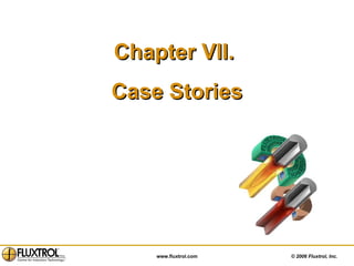 Chapter VII.  Case Stories 