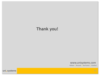 Thank you! 
28 
www.unisystems.com 